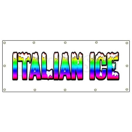 Signmission Italian Ice Banner Heavy Duty 13 Oz Vinyl with Grommets Single Sided B-120 Italian Ice